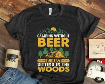 Campingtröja, Camping utan öl är bara att sitta i skogen, Campingälskare, Glad Campare, Campingpresent, Campingliv, CAM051F01