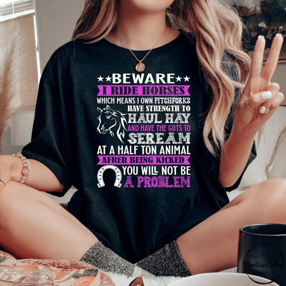 Ride Horses T-Shirt Horseback Rider Equestrian Riding Gift Ride Horses T-Shirt Horseback Rider Equestrian Riding Gift