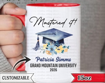 Custom Master's Degree Graduation Mug, Mastered It Mug, Personalized College Coffee Cup, Graduation Gift PL0643