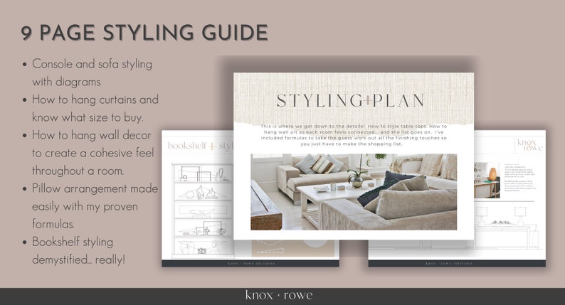 May include: A 9-page styling guide with tips on how to style a sofa, hang curtains, and decorate a room. The guide includes diagrams and formulas to help you create a cohesive look. The cover features a photo of a living room with a white sofa, a coffee table, and a rug.