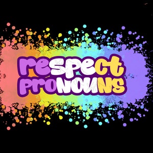 RESPECT PRONOUNS   Custom Art Print