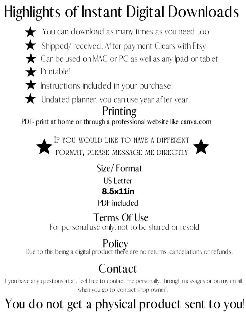 highlights of digital downloads is that you can download on many different devices, you can also print from home and have it in physical form as well. Terms of use is for personal use only, not to be shared or resold.