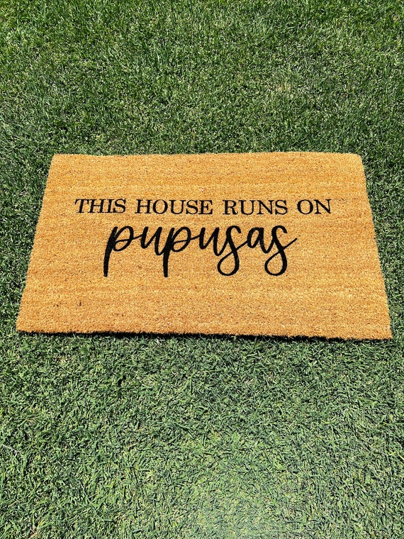 This House Runs On Pupusas Doormat, Funny Doormat, Housewarming Gift, Birthday Gift, Welcome Mat, Latino
