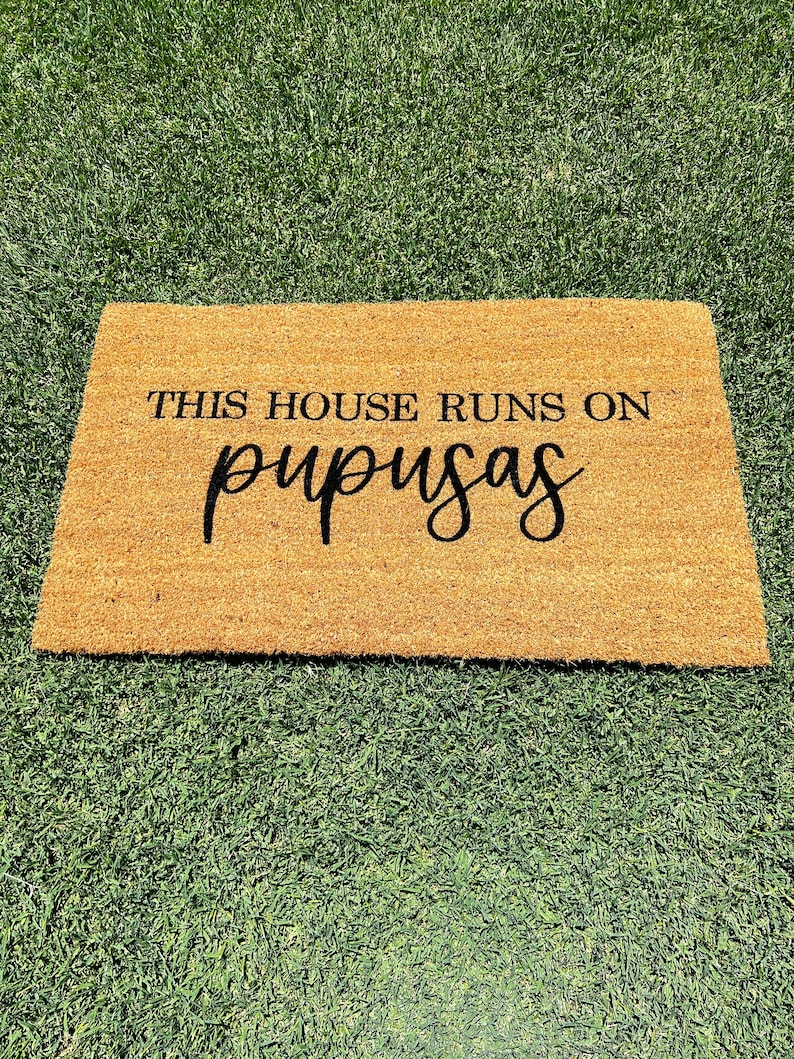 This House Runs On Pupusas Doormat, Funny Doormat, Housewarming Gift, Birthday Gift, Welcome Mat, Latino image 1