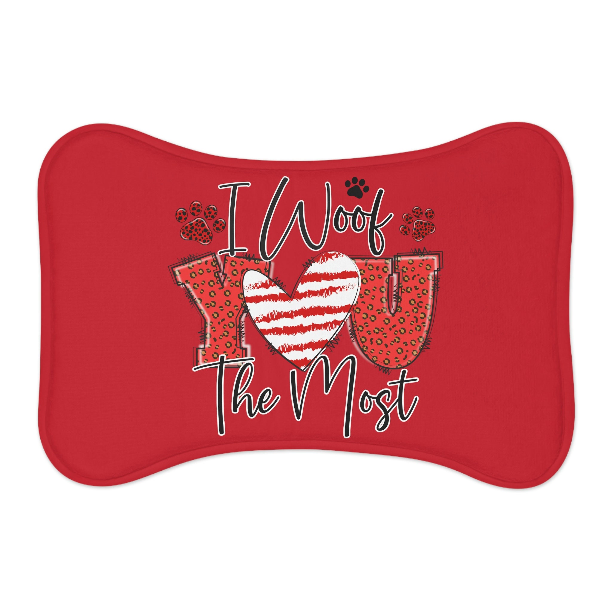 Valentine Pet Mat, Bone Shaped Pet Mat, i woof you the most, Valentine Dog Mat, Valentine Cat Mat, Food Mat for Pets
