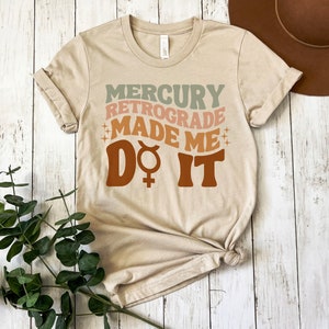 Mercury retrógrado fez-me fazê-lo macio camiseta | Astrologia Camiseta de <br> Entrega Rápida? Presentes do Zodíaco | Presentes estéticos da moda para ela | Garota VSCO | Y2K | formal