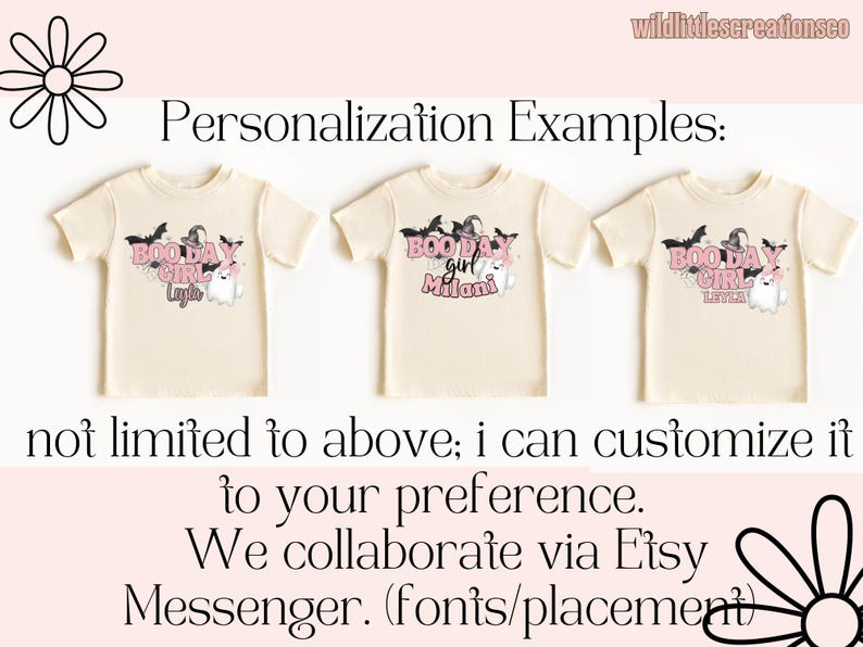 May include: Three cream-colored t-shirts with a pink and black graphic design that says "Boo Day Girl" with a personalized name on each shirt. The shirts are shown on a pink background with a white daisy on each side.