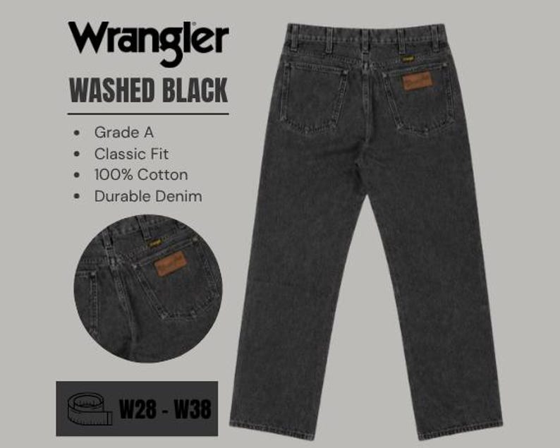 May include: Wrangler washed black jeans featuring a classic fit, 100% cotton durable denim, and a brown leather patch on the back pocket. The text reads Wrangler, Washed Black, Grade A, Classic Fit, 100% Cotton, Durable Denim, and W28 - W38.