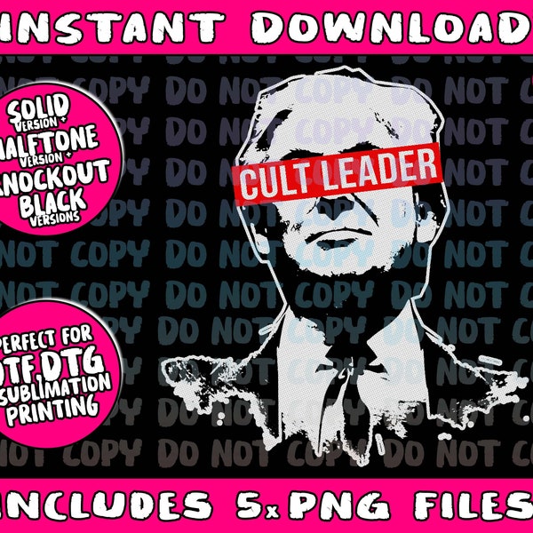 Anti Trump Cult Leader Who Took it Too Far Png Bundle, Trending Png, Popular Printable