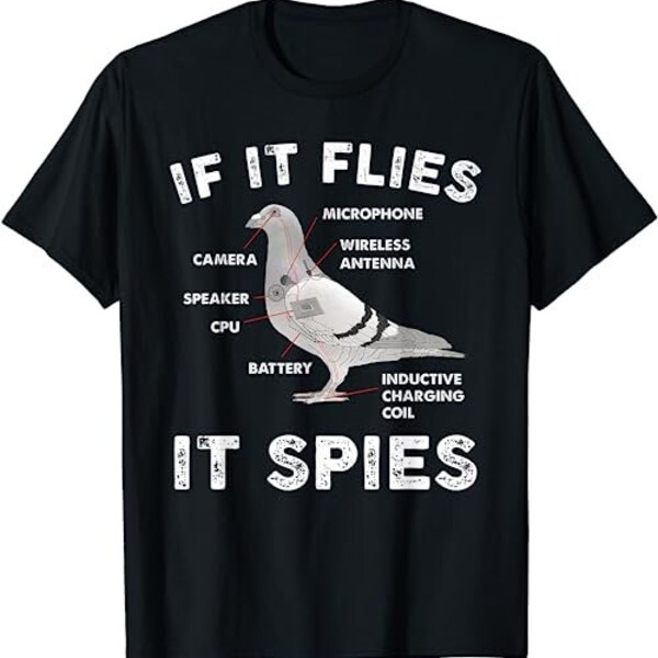 If It Flies It Spies Pigeon Anatomy Bird Aren't Real  T-Shirt, Sweatshirt, Hoodie - 17499