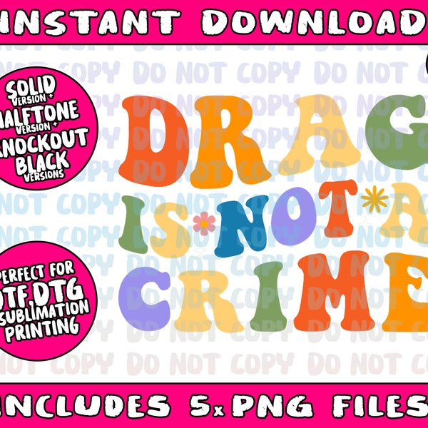 Groovy Drag is Not a Crime Shirt Gay Pride Rainbow Equality Png Bundle, Trending Png, Popular Printable