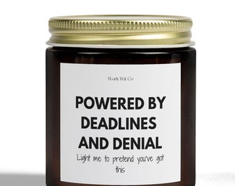 Humorous Scented Candle - "Powered by Deadlines and Denial" - Relaxation, Stress Relief, Unique Gift for Students, Office Decor, Self-Care