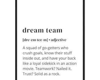 Funny Dream Team Definition Poster - Framed Work Decor - Perfect Office Gift