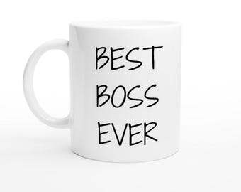 Best Boss Ever Mug, 11oz Ceramic Coffee Cup, Perfect Gift for Bosses, Office Present, Boss Gift, Gift for Co-workers, Team Mug