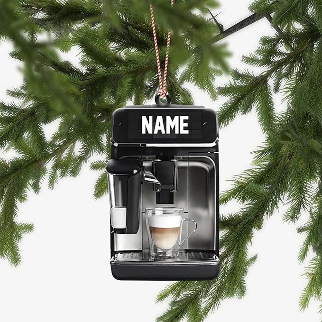 Personalized Coffee Machine Christmas Ornament 2023 Coffee Etsy