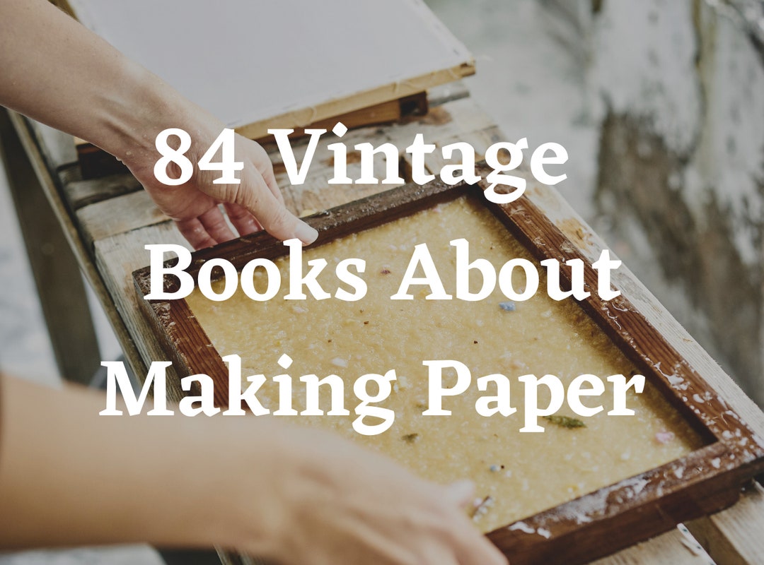 84 Paper Making Books Paper Making Kit Paper Making Books Book