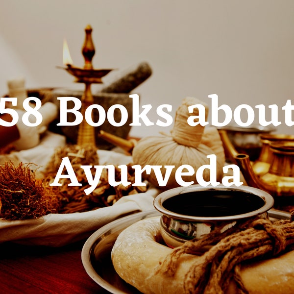 Ayurvedic Medicine - 58 Ayurveda Books - Ayurvedic - Herbal Medicine - Herbalism - Alternative - Rare Books - Book Collections