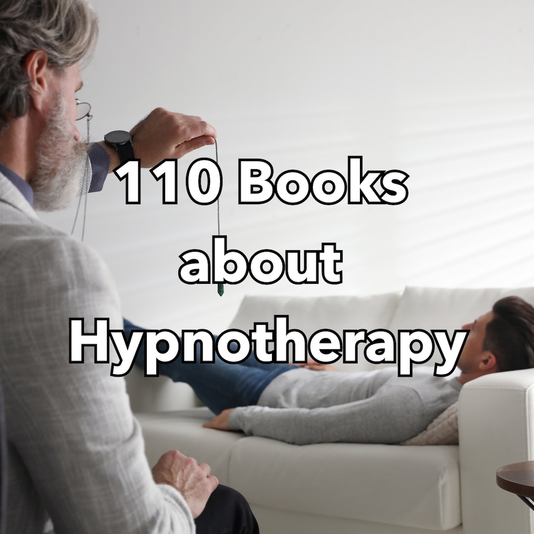 110 Books About Hypnosis Hypnotherapy Hypnotism Therapy Books Hypno