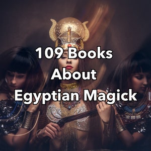 Egyptian Magic - Occult Books - Magic Books - 109 Egyptian Magic Books - Book Collection - Magick - Book of The Dead - Rare Witch Books,