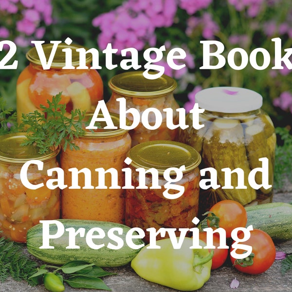 92 Canning Books - Preserving Food - Rare Books - Book Collection - Pickles Books - Curing - Food Book - Cookbooks - Cookery Book