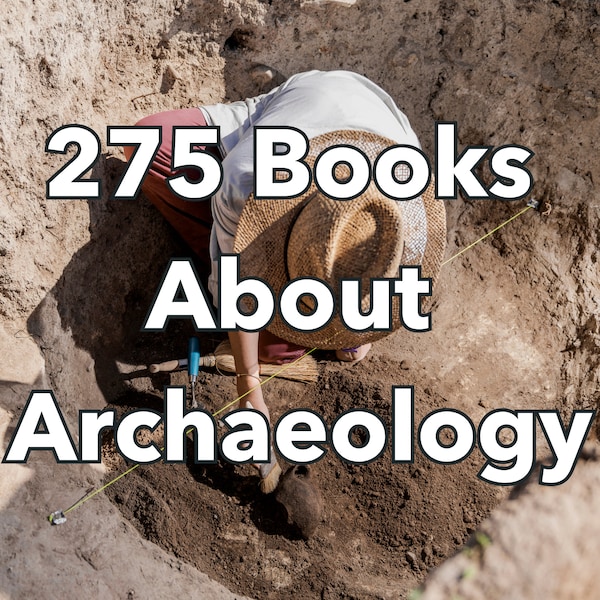 275 Archaeology Books - Ancient History - Archaeology Gifts - Archaeology Finds - Archeology Kit - Book Collection - History Books