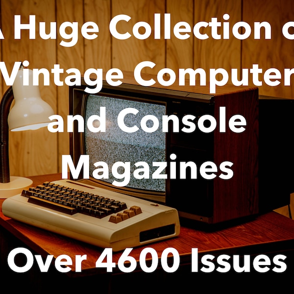 Vintage Computer Magazines - Amiga - Commodore - 4600 Digital Issues - Retro Gaming - Retro Game - Digital Magazine - Retro Computer