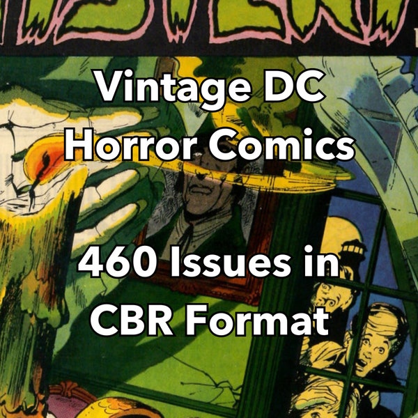 DC Horror Comics - 460 Vintage Issues - Digital Comics - House of Mystery - House of Secrets - Classic Horror Stories