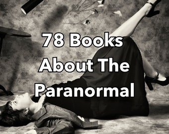78 Paranormal Books - Paranormal - Magic Books - Paranormal Gifts - Paranormal Investigator - Occult Books Rare - Witch Books