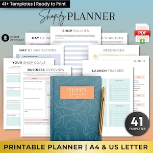 May include: A collection of printable Shopify planner templates. The image shows a teal planner with floral designs, a gold pen, and several pages with headings like "Shop Policies" and "Launch Tracker." The text reads "Shopify Planner" and "41+ Templates."