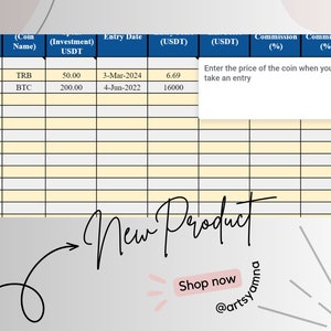May include: A yellow and white table with a grid pattern and blue headings. The table is labeled with the headings: #, (Coin Name), (Investment) USDT, Entry Date, (USDT), (USDT), Commission (%), Commission (%). The table has 13 rows and 7 columns. The first row has the number 0 in the first column and the text "TRB" in the second column. The second row has the number 1 in the first column and the text "BTC" in the second column. The third row has the number 2 in the first column and the text "50.00" in the third column. The fourth row has the number 3 in the first column and the text "200.00" in the third column. The fifth row has the number 4 in the first column and the text "3-Mar-2024" in the fourth column. The sixth row has the number 5 in the first column and the text "4-Jun-2022" in the fourth column. The seventh row has the number 6 in the first column and the text "6.69" in the fifth column. The eighth row has the number 7 in the first column and the text "16000" in the fifth column. The ninth row has the number 8 in the first column. The tenth row has the number 9 in the first column. The eleventh row has the number 10 in the first column. The twelfth row has the number 11 in the first column. The thirteenth row has the number 12 in the first column. The table has a white box with the text "Enter the price of the coin when you take an entry" in the sixth column. The table is labeled "New Product" in the bottom right corner.