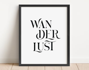 Wanderlust Sign, Travel Gallery Wall Art, Farmhouse Home Decor, Boho Adventure Poster, Bohemian Tour, Trip Banner, Black and White Text Word