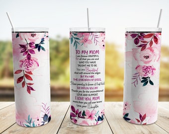 Envoltorio para vaso To My Mom PNG, diseño de sublimación para vaso delgado de 20 oz para el Día de la Madre, amor, tu hija, vaso floral