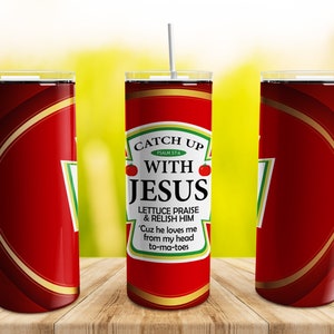 Catch Up With Jesus Tumbler Wrap PNG, 20 oz Skinny Tumbler Sublimation Design Straight Tapered Template, Digital Download