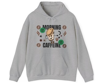 May include: A gray hoodie with a cartoon coffee cup graphic and the text "Morning Caffeine". The coffee cup is wearing a green hat that says "Brew Bold" and has a green sticker that says "Stay Bold".