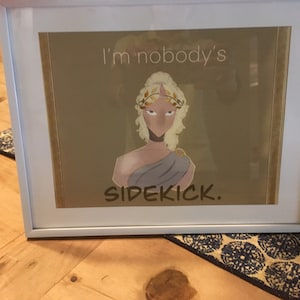 I’m nobody’s sidekick” annabeth chase digital art print with or without frame