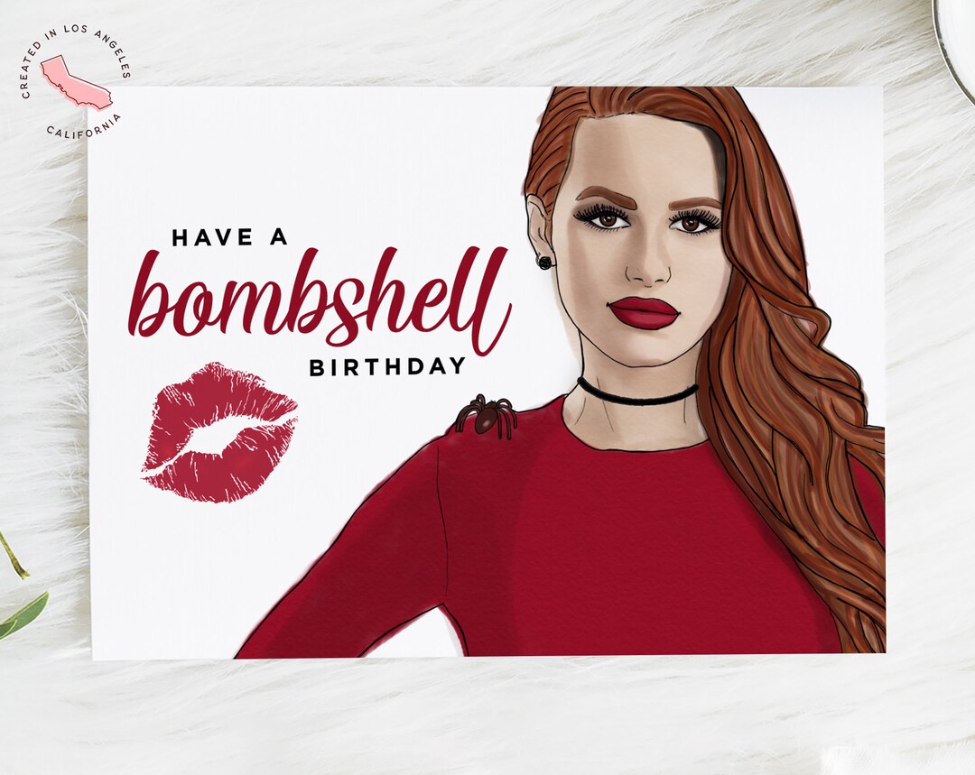 Have a Bombshell Birthday - Cheryl Blossom - Riverdale - Funny Birthday