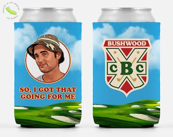 Caddyshack - Carl Spackler - Bill Murray - Bushwood Country Club - Golf Can Cooler