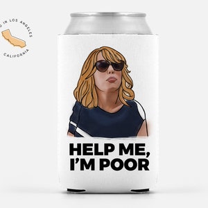 Brautjungfern - Hilf mir, ich bin arm + andere Zitate - Dosenkühler