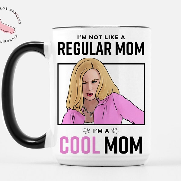 Not a Regular Mom, I'm A Cool Mom Funny 15 oz. Deluxe Mug