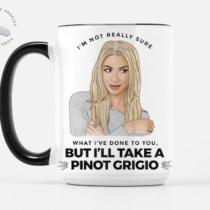 Je vais prendre un Pinot Grigio - Funny Stassi Schroeder - Règles de Vanderpump - Tasse en céramique de luxe de 15 oz