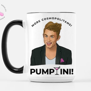 Plus de cosmopolites ! POMPTIN ! - Citation drôle de James Kennedy - Règles de Vanderpump - Tasse en céramique de luxe de 15 oz