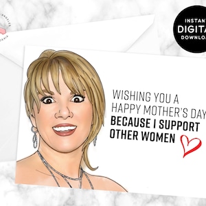 Real Housewives of New York RHONY Ramona Apoyo a otras mujeres Tarjeta del Día de la Madre **Descarga digital instantánea