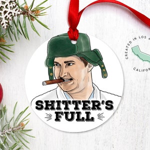 National Lampoons Christmas Family Vacation Shitter&#39;s Full Holiday Ornament