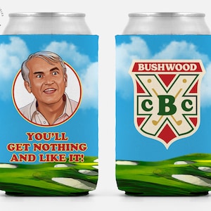 Caddyshack - Judge Smails - Ted Knight - Bushwood Country Club - Golf Can Cooler