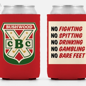 Caddyshack - Bushwood Country Club - Can Holder