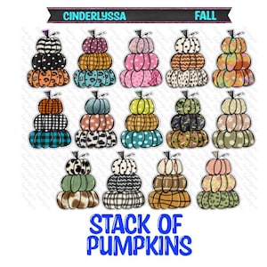May include: A collection of stacked pumpkin illustrations in various colors and patterns. The pumpkins are arranged in three-tiered stacks, with each pumpkin having a different design. The text "CINDERLYSSA FALL" is at the top, and "STACK OF PUMPKINS" is at the bottom.