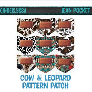 May include: Nine jean pocket patches with various cow and leopard print patterns, each featuring a brown leather patch. The text "CINDERYLYSSA JEAN POCKET" is at the top, and "COW & LEOPARD PATTERN PATCH" is at the bottom.