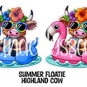 May include: Two stickers featuring a cartoon Highland cow wearing sunglasses and a floral crown, floating on a flamingo and a blue pool float. The cow is drinking from a rainbow-colored drink. Text at the bottom reads "SUMMER FLOATIE HIGHLAND COW."