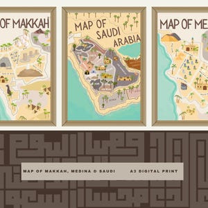 Può includere: Tre mappe incorniciate di La Mecca, Medina e Arabia Saudita. Le mappe sono illustrate con colori marrone, giallo e verde. Il testo "MAP OF MAKKAH, MEDINA & SAUDI" e "A3 DIGITAL PRINT" sono nella parte inferiore dell'immagine.