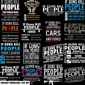 Può includere: Una collezione di venti design grafici su sfondo nero, ognuno con il testo IF GUNS KILL PEOPLE THEN I GUESS PENCILS MISSPELL WORDS, CARS DRIVE DRUNK, AND SPOONS MAKE PEOPLE FAT, accompagnato da varie icone come armi, matite e automobili.